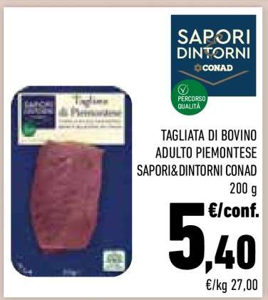 TAGLIATA DI BOVINO ADULTO PIEMONTESE SAPORI&DINTORNI CONAD