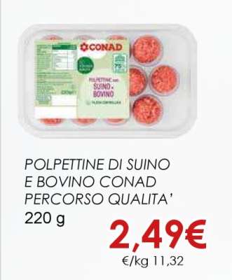 Polpettine di Suino e Bovino Conad Percorso Qualita'