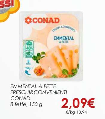 EMMENTAL A FETTE FRESCHI&CONVENIENTI CONAD