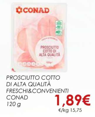 PROSCIUTTO COTTO DI ALTA QUALITÀ FRESCHI & CONVENIENTI CONAD