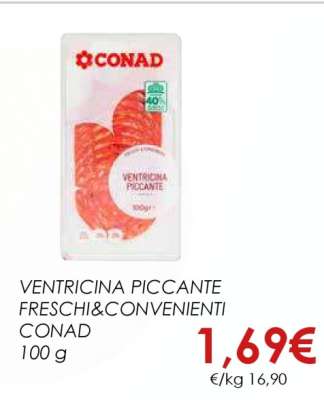 VENTRICINA PICCANTE FRESCHI & CONVENIENTI CONAD