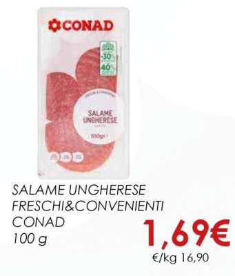 SALAME UNGHERESE FRESCHI&CONVENIENTI CONAD