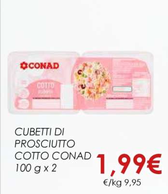 CUBETTI DI PROSCIUTTO COTTO CONAD