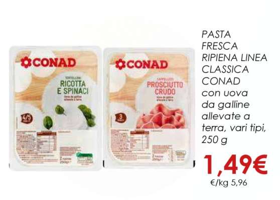 PASTA FRESCA RIPIENA LINEA CLASSICA CONAD
