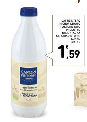 LATTE INTERO MICROFILTRATO PASTORIZZATO PRODOTTO DI MONTAGNA SAPORI&DINTORNI CONAD
