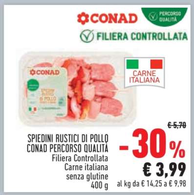 SPIEDINI RUSTICI DI POLLO CONAD PERCORSO QUALITÀ