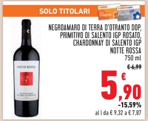 Negroamaro di Terra d'Otranto DOP, Primitivo di Salento IGP Rosato, Chardonnay di Salento IGP Notte Rossa