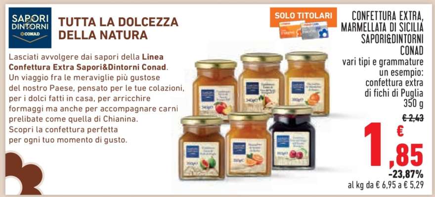 CONFETTURA EXTRA, MARMELLATA DI SICILIA SAPORIDINTORNI CONAD