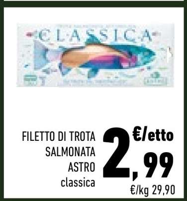 FILETTO DI TROTA SALMONATA ASTRO
