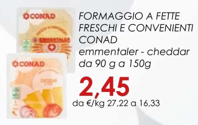 FORMAGGIO A FETTE FRESCHI E CONVENIENTI CONAD