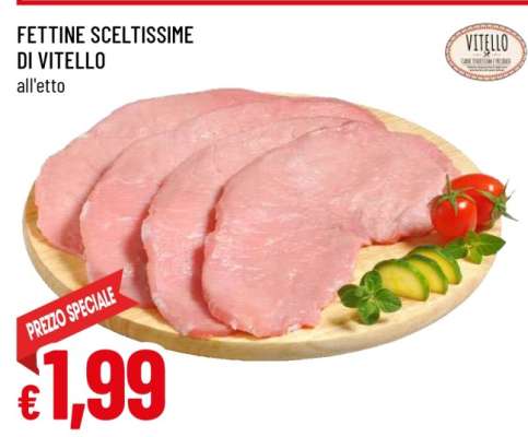 Fettine Sceltissime di Vitello