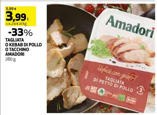 TAGLIATA O KEBAB DI POLLO O TACCHINO AMADORI
