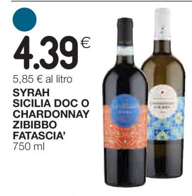 SYRAH SICILIA DOC O CHARDONNAY ZIBIBBO FATASCIA’