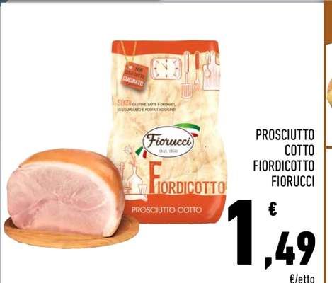 PROSCIUTTO COTTO FIORCOTTO FIORUCCI