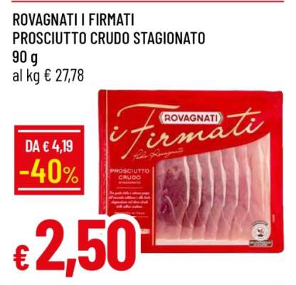 ROVAGNATI I FIRMATI PROSCIUTTO CRUDO STAGIONATO