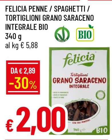 FELICIA PENNE / SPAGHETTI / TORTIGLIONI GRANO SARACENO INTEGRALE BIO