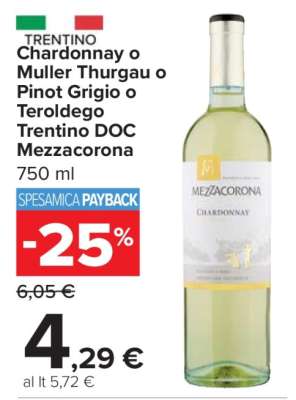 Chardonnay o Muller Thurgau o Pinot Grigio o Teroldego Trentino DOC Mezzacorona