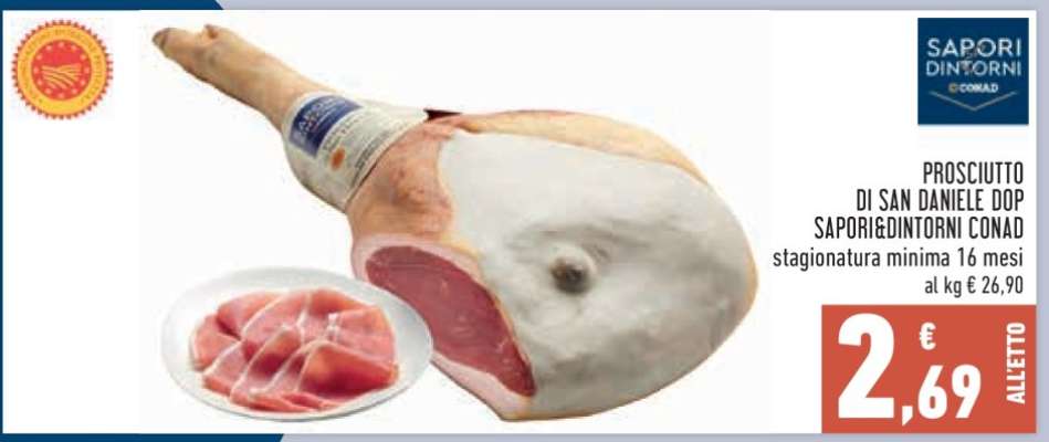 Prosciutto di San Daniele DOP Sapori&Dintorni Conad