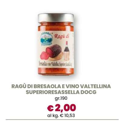 RAGÙ DI BRESAOLA E VINO VALTELLINA SUPERIORESASSELLA DOCG