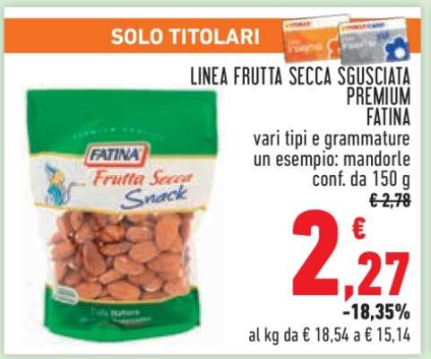 LINEA FRUTTA SECCA SGUSCIATA PREMIUM FATINA