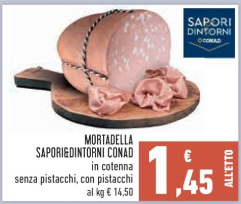 Mortadella Sapori&Dintorni Conad