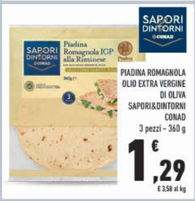 PIADINA ROMAGNOLA OLIO EXTRA VERGINE DI OLIVA SAPORI&DINTORNI CONAD