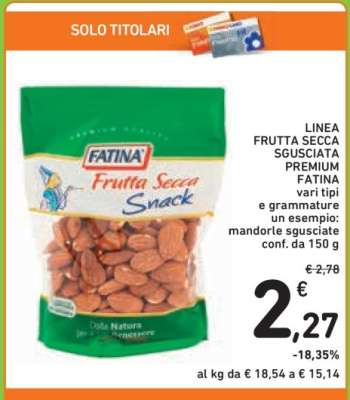 LINEA FRUTTA SECCA SGUSCIATA PREMIUM FATINA