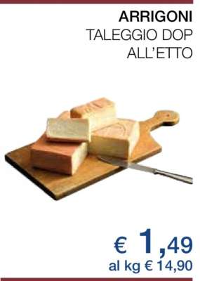 ARRIGONI TALEGGIO DOP ALL’ETTO
