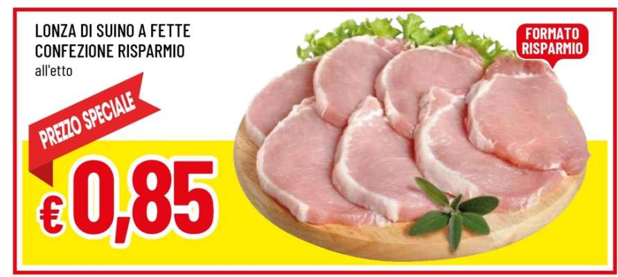 LONZA DI SUINO A FETTE CONFEZIONE RISPARMIO