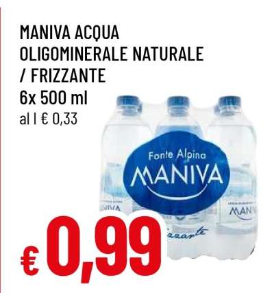 MANIVA ACQUA OLIGOMINERALE NATURALE / FRIZZANTE