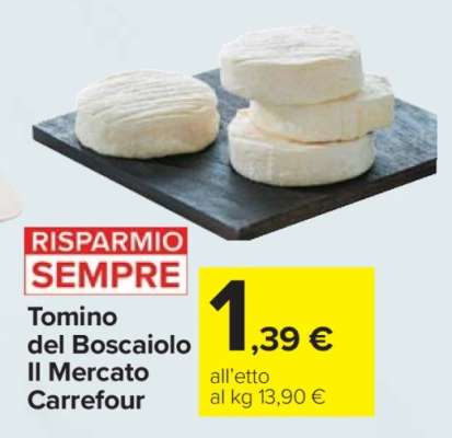 Tomino del Boscaiolo Il Mercato Carrefour