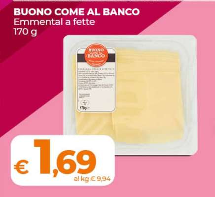 BUONO COME AL BANCO Emmental a fette