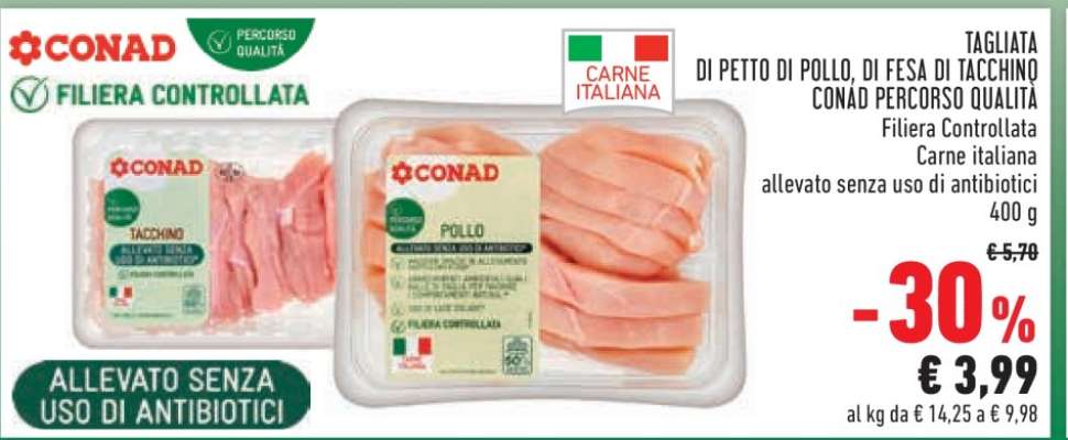 CONAD TAGLIATA DI PETTO DI POLLO, DI FESA DI TACCHINO