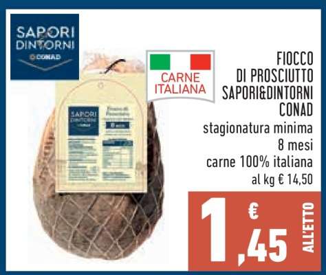 FIOCCO DI PROSCIUTTO SAPORI&DINTORNI CONAD