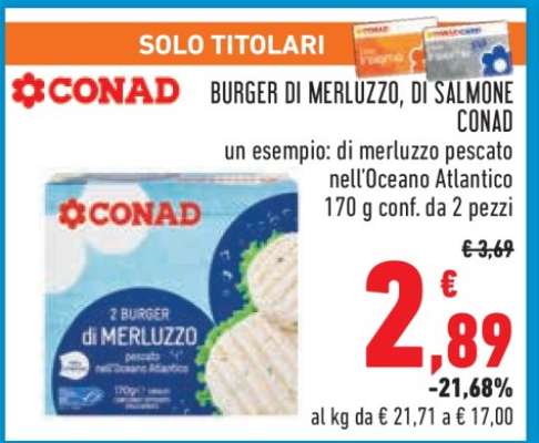 BURGER DI MERLUZZO, DI SALMONE CONAD