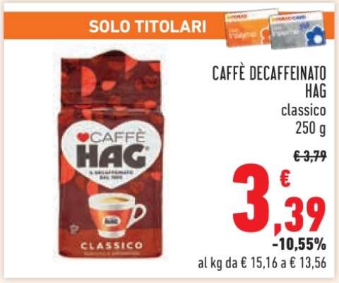 CAFFÈ DECAFFEINATO HAG