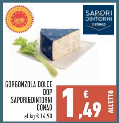 Gorgonzola Dolce DOP Sapori&Dintorni Conad