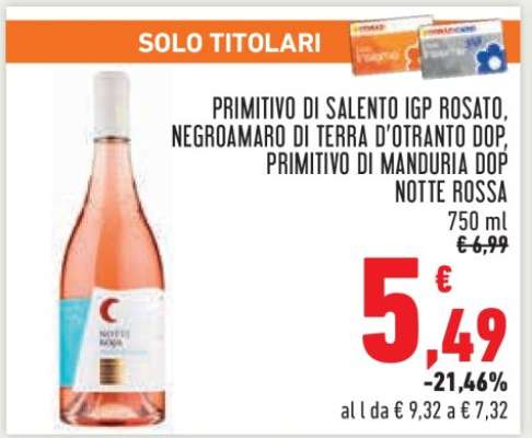 Primitivo di Salento IGP Rosato, Negroamaro di Terra d'Otranto DOP, Primitivo di Manduria DOP Notte Rossa