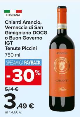 Chianti Arancio, Vernaccia di San Gimigniano DOCG o Buon Governo IGT Tenute Piccini