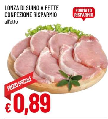 LONZA DI SUINO A FETTE CONFEZIONE RISPARMIO