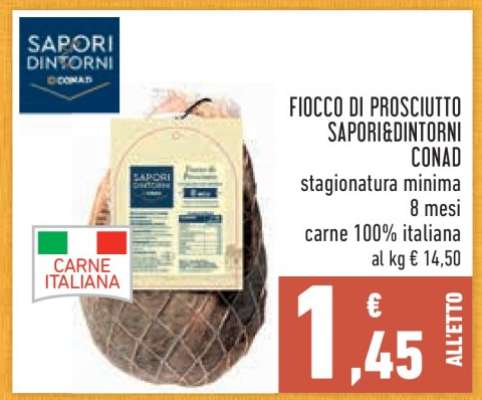 FIOCCO DI PROSCIUTTO SAPORI&DINTORNI CONAD