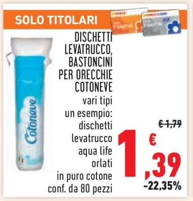 DISCHETTI LEVATRUCCO, BASTONCINI PER ORECCHIE COTONEVE