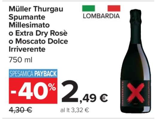 Müller Thurgau Spumante Millesimato o Extra Dry Rosè o Moscato Dolce Irriverente