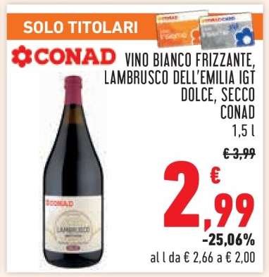 Vino Bianco Frizzante, Lambrusco dell'Emilia IGT Dolce, Secco Conad