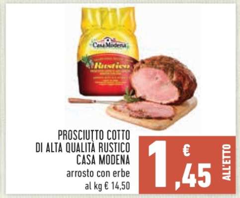 Prosciutto cotto di alta qualità Rustico Casa Modena
