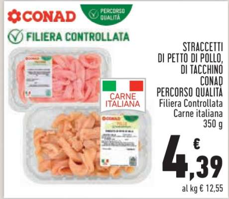 STRACCETTI DI PETTO DI POLLO, DI TACCHINO CONAD