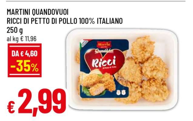 MARTINI QUANDOVUOI RICCI DI PETTO DI POLLO 100% ITALIANO