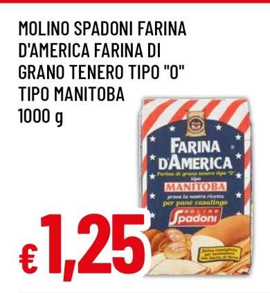 MOLINO SPADONI FARINA D'AMERICA FARINA DI GRANO TENERO TIPO "0" TIPO MANITOBA