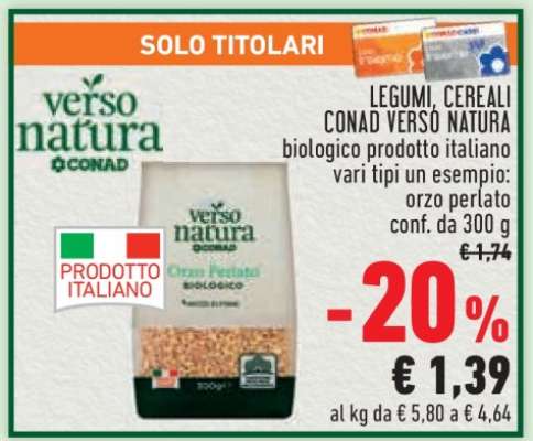 LEGUMI, CEREALI CONAD VERSO NATURA