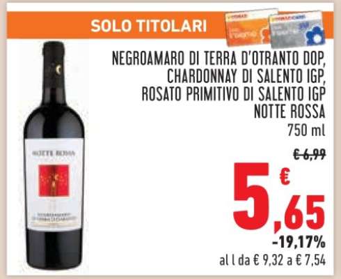 Negroamaro di Terra d'Otranto DOP, Chardonnay di Salento IGP, Rosato Primitivo di Salento IGP Notte Rossa